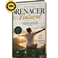 Método Natural Renacer + 7 Bonos - Con Paso a Paso para Bienestar Físico
